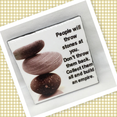 PEOPLE WILL THROW STONES Wall Art Ceramic Tile Sign Gift Idea Home Decor Positive Saying Quote Affirmation Handmade Sign Country Farmhouse Gift Campers RV Gift Home and Living Wall Hanging - JAMsCraftCloset