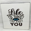 LIFE IS TOUGH, BUT SO ARE YOU Wall Art Ceramic Tile Sign Gift Idea Home Decor Positive Saying Gift Idea Handmade Sign Country Farmhouse Gift Campers RV Gift Home and Living Wall Hanging Kitchen Decor - JAMsCraftCloset