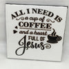 COFFEE AND A HEART FULL OF JESUS Wall Art Ceramic Tile Sign Gift Home Decor Positive Quote Affirmation Handmade Sign Country Farmhouse Gift Campers RV Gift Home and Living Wall Hanging FAITH - JAMsCraftCloset