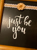 JUST BE YOU Framed Wall Art Handmade Hand Painted Home Decor Gift Idea -One of a Kind-Unique-Home-Country-Decor-Cottage Chic-Gift Jar Hand Pointed HAPPY DOT flowers Cotton Ball or LED Light Holder Table Decor Bathroom Decor - JAMsCraftCloset