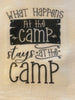 WHAT HAPPENS AT CAMP STAYS AT CAMP Camper RV Decorative Funny Flour Sack Tea Dish Towel Kitchen Decor Camping Gift Idea Handmade Chef Gift Housewarming Gift Wedding Gift - JAMsCraftCloset