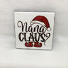 NANA CLAUS Christmas Wall Art Ceramic Tile Sign Gift Holiday Home Decor Positive Quote Affirmation Handmade Sign Country Farmhouse Gift Campers RV Gift Home and Living Wall Hanging - JAMsCraftCloset