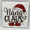 NANA CLAUS Christmas Wall Art Ceramic Tile Sign Gift Holiday Home Decor Positive Quote Affirmation Handmade Sign Country Farmhouse Gift Campers RV Gift Home and Living Wall Hanging - JAMsCraftCloset