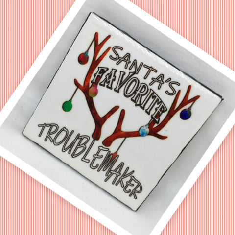 SANTA'S FAVORITE TROUBLEMAKER Christmas Wall Art Ceramic Tile Sign Gift Holiday Home Decor Positive Quote Affirmation Handmade Sign Country Farmhouse Gift Campers RV Gift Home and Living Wall Hanging - JAMsCraftCloset