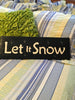 LET IT SNOW Hand Painted Wooden Wall Art Mantel Hearth Shelf Sign Christmas Decor Home Decor Gift Idea - JAMsCraftCloset