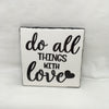 DO ALL THINGS WITH LOVE Wall Art Ceramic Tile Sign Gift Idea Home Decor Positive Saying Quote Handmade Sign Country Farmhouse Gift Campers RV Gift Home and Living Wall Hanging - JAMsCraftCloset