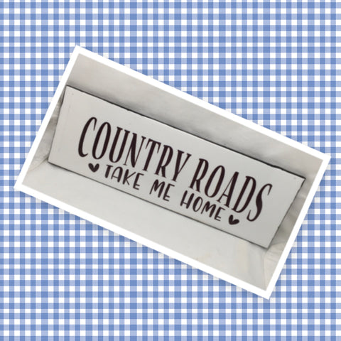 COUNTRY ROADS TAKE ME HOME Ceramic Tile Love Caring Sign Wall Art Wedding I Love You Gift Idea Home Country Decor Affirmation Wedding Decor Positive Saying - JAMsCraftCloset