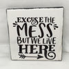 EXCUSE THE MESS BUT WE LIVE HERE Wall Art Ceramic Tile Sign Gift Home Decor Positive Quote Affirmation Handmade Sign Country Farmhouse Gift Campers RV Gift Home and Living Wall Hanging - JAMsCraftCloset