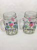 Mugs Mason Jar Hand Painted YOURS MINE Floral Happy Dot Flowers Hot Pink Aqua Purple One of a Kind Unique Drinkware Barware Kitchen Decor Country Cottage Chic  SET OF TWO