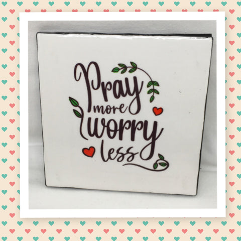 PRAY MORE AND WORRY LESS Wall Art Ceramic Tile Sign Gift Home Decor Positive Quote Affirmation Handmade Sign Country Farmhouse Gift Campers RV Gift Home and Living Wall Hanging FAITH - JAMsCraftCloset