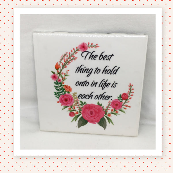 THE BEST THING TO HOLD ONTO IS EACH OTHER Wall Art Ceramic Tile Sign Gift Idea Home Decor Positive Saying Handmade Sign Country Farmhouse Gift Campers RV Gift Home and Living Wall Hanging - JAMsCraftCloset