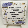 FOLLOW YOUR BLISS Wall Art Ceramic Tile Sign Gift Idea Home Decor Positive Saying Gift Idea Handmade Sign Country Farmhouse Gift Campers RV Gift Home and Living Wall Hanging Love Valentine gift - JAMsCraftCloset