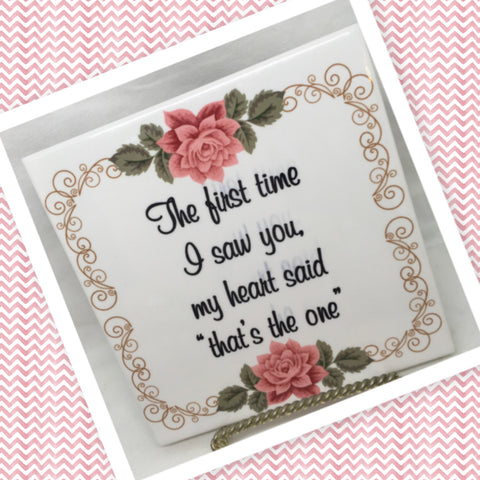 THE FIRST TIME I SAW YOU Wall Art Ceramic Tile Sign LOVE Gift Home Decor Positive Saying