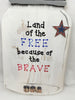 Land of the FREE Patriotic Wooden Mason Jar Sign Wall Art Wall Hanging and Hand Painted-One of a Kind-Unique-Home-Country-Decor-Cottage Chic-Gift - JAMsCraftCloset