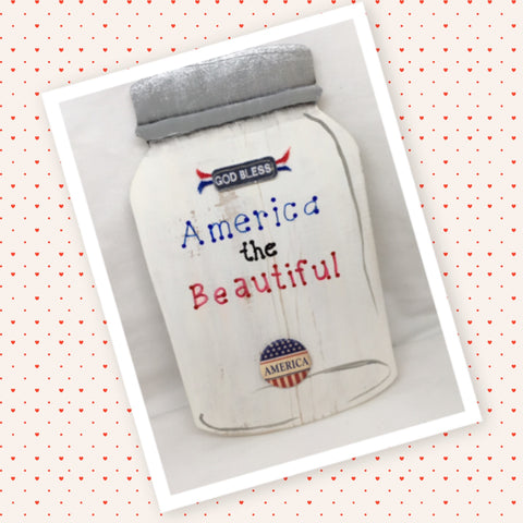 America the Beautiful Patriotic Wooden Mason Jar Sign Wall Art Wall Hanging Hand Painted - JAMsCraftCloset