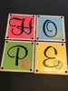 Ceramic Tile HOPE Coasters Handmade Upcycled Repurposed Gift Home Decor SET OF 4 JAMsCraftCloset