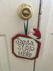 SANTA STOP HERE Doorknob Hanger Magnet Handmade Hand Painted Holiday Folk Art Gift-One of a Kind-Unique JAMsCraftCloset