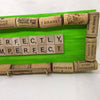 PERFECTLY IMPERFECT Wall Art Handmade Scrabble Pieces Home Decor Gift Idea Repurposed Up-Cycled Wine Corks Wood Floorboards - JAMsCraftCloset