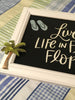 LIVE LIFE IN FLIP-FLOPS Framed Wall Art Handmade Hand Painted Home Decor Gift-One of a Kind-Unique-Home-Country-Decor-Cottage Chic-Gift - JAMsCraftCloset