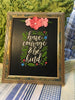 HAVE COURAGE AND BE KIND Framed Wall Art Handmade Hand Painted Kitchen -One of a Kind-Unique-Home-Country-Decor-Cottage Chic-Gift Hankies Handkerchiefs Hanky Vintage CANADA PENNSYLVANIA CALIFORNIA Gift Idea JAMsCraftCloset