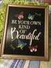 BE YOUR OWN KIND OF BEAUTIFUL Framed Wall Art Hand Painted Home Decor Gift Wedding - JAMsCraftCloset