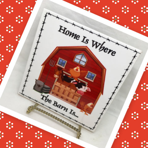 HOME IS WHERE THE BARN IS Faith Ceramic Tile Sign Wall Art Gift Idea Home Country Decor Affirmation Positive Saying - JAMsCraftCloset