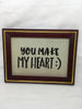 YOU MAKE MY HEART SMILE Framed Positive Saying Wall Art Handmade Hand Painted Home Decor Gift Idea Wedding One of a Kind-Unique-Home-Country-Decor-Cottage Chic-Gift- Glass Painting JAMsCraftCloset