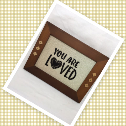 YOU ARE LOVED Wood Framed Positive Saying Wall Art Home Decor Gift Idea Wedding One of a Kind-Unique-Home-Country-Decor-Cottage Chic-Gift- Glass Painting JAMsCraftCloset