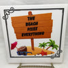 THE BEACH FIXES EVERYTHING Ceramic Tile Sign Wall Art Gift Idea Ocean Lover Home Decor Country Decor Affirmation Positive Saying - JAMsCraftCloset