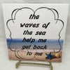 THE WAVES OF THE SEA Ceramic Tile Sign Wall Art Gift Idea Ocean Lover Home Decor Country Decor Affirmation Positive Saying - JAMsCraftCloset