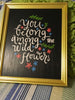 YOU BELONG AMONG THE WILDFLOWERS Framed Wall Art Hand Painted Positive Saying Home Decor Gift One of a Kind-Unique-Home-Country-Decor-Cottage Chic-Gift Kitchen Decor JAMsCraftCloset