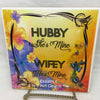 HUBBY SHE'S MINE WIFEY HE'S MINE - DIGITAL GRAPHICS  My digital SVG, PNG and JPEG Graphic downloads for the creative crafter are graphic files for those that use the Sublimation or Waterslide techniques - JAMsCraftCloset