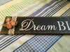 DREAM BIG Wooden Sign Positive Words PEACH Floral Handmade Hand Painted Gift Idea Home Decor Wall Art-One of a Kind-Unique Signs-Home Decor-Country Decor-Cottage Chic Decor-Gift JAMsCraftCloset