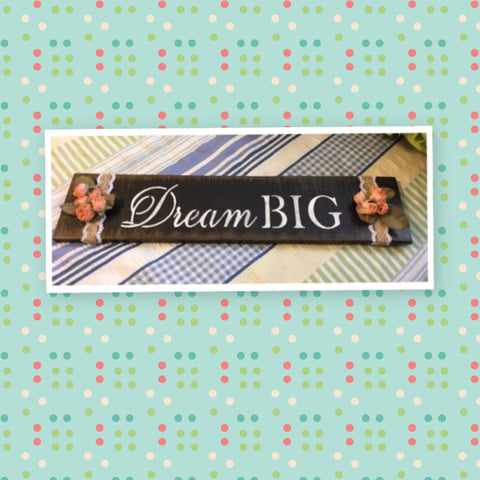 DREAM BIG Wooden Sign Positive Words PEACH Floral Handmade Hand Painted Gift Idea Home Decor Wall Art-One of a Kind-Unique Signs-Home Decor-Country Decor-Cottage Chic Decor-Gift JAMsCraftCloset