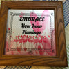 EMBRACE YOUR INNER FLAMINGO Vintage Natural Wood Frame Sublimation on Metal Positive Saying Wall Art Home Decor Gift Idea One of a Kind-Unique-Home-Country-Decor-Cottage Chic-Gift - JAMsCraftCloset