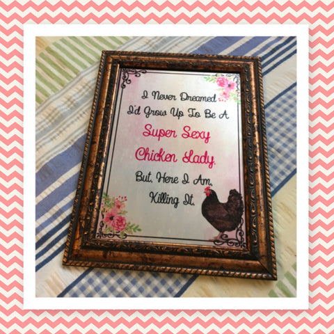 GREW UP TO BE A SEXY CHICKEN LADY Vintage Natural Wood Frame Sublimation on Metal Positive Saying Wall Art Home Decor Gift Idea One of a Kind-Unique-Home-Country-Decor-Cottage Chic-Gift - JAMsCraftCloset