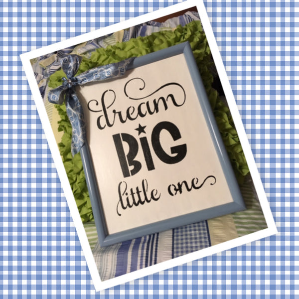 DREAM BIG LITTLE ONE Blue Framed Wall Art Affirmation Positive Saying Home Decor Gift -One of a Kind-Unique-Home-Country-Decor-Cottage Chic-Gift Childs Room JAMsCraftCloset