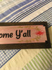 WELCOME Y'ALL Vintage Mounted On Natural Stained Pallet Wood Sublimation on Metal Positive Saying Wall Art Home Decor Gift Idea One of a Kind-Unique-Home-Country-Decor-Cottage Chic-Gift - JAMsCraftCloset