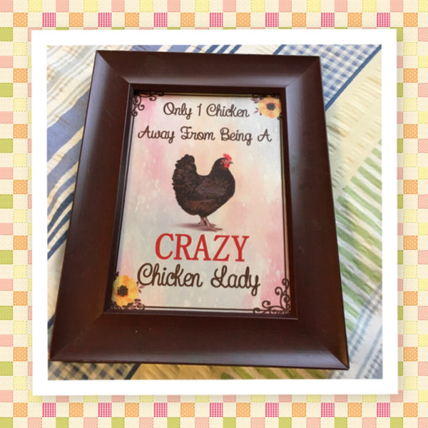 ONLY ONE CHICKEN AWAY Vintage Natural Wood Frame Sublimation on Metal Positive Saying Wall Art Home Decor Gift Idea One of a Kind-Unique-Home-Country-Decor-Cottage Chic-Gift - JAMsCraftCloset