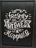 FRESH BREWED HAPPINESS Wall Art Handmade Black Framed Saying Home Decor Gift Kitchen -One of a Kind-Unique-Home-Country-Decor-Cottage Chic-Gift FOLK ART Flour Sack Tea Towels Kitchen Decor Gift Idea Handmade JAMsCraftCloset