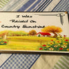 I WAS RAISED ON COUNTRY SUNSHINE Vintage Mounted On Natural Stained Pallet Wood Sublimation on Metal Positive Saying Wall Art Home Decor Gift Idea One of a Kind-Unique-Home-Country-Decor-Cottage Chic-Gift - JAMsCraftCloset
