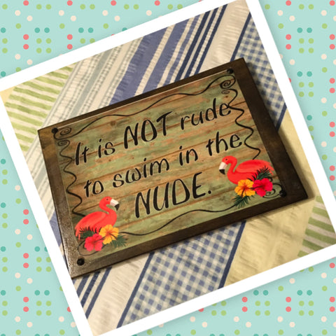 IT IS NOT RUDE TO SWIM IN THE NUDE Vintage Mounted On Natural Stained Pallet Wood Sublimation on Metal Positive Saying Wall Art Home Decor Gift Idea One of a Kind-Unique-Home-Country-Decor-Cottage Chic-Gift - JAMsCraftCloset
