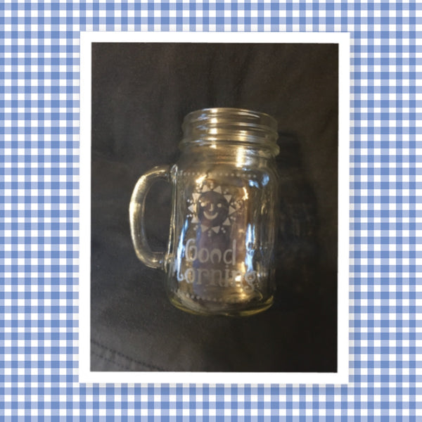 Mugs Mason Jar Hand Etched GOOD MORNING SUNSHINE With Heart on Handle One of a Kind Unique Drinkware Barware Kitchen Decor Country Cottage Chic - JAMsCraftCloset 