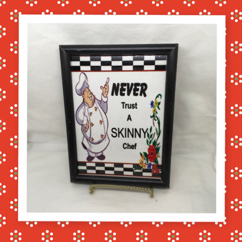 NEVER TRUST A SKINNY CHEF Vintage Wood Frame Sublimation on Metal Positive Saying Wall Art Home Decor Gift Idea One of a Kind-Unique-Home-Country-Decor-Cottage Chic-Gift - JAMsCraftCloset