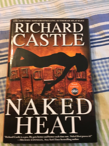 Book By Author Richard Castle NAKED HEAT Castle Was An ABC TV Series - JAMsCraftCloset