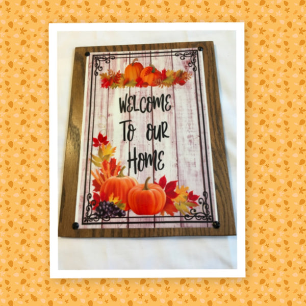 WELCOME TO OUR HOME Mounted On Wood Sublimation on Metal Positive Saying Wall Art Gift Idea - JAMsCraftCloset