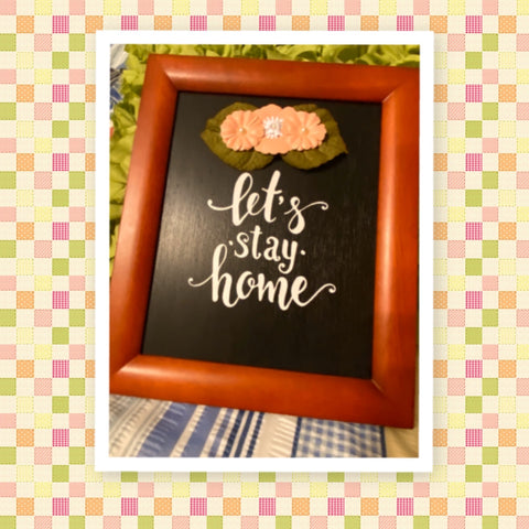 LET'S STAY HOME Framed Wall Art Handmade Hand Painted Home Decor Gift Idea -One of a Kind-Unique-Home-Country-Decor-Cottage Chic-Gift - JAMsCraftCloset