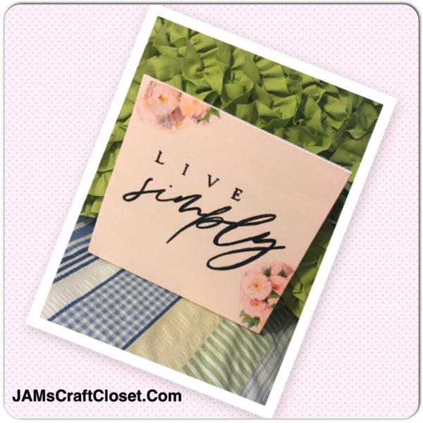 LIVE SIMPLY Wooden Sign Wall Art Hand Painted Pale Pink Decoupaged Floral Accents {{ JAMsCraftCloset }}