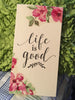 LIFE IS GOOD Wooden Sign Wall Art Hand Painted Decoupaged Red Floral Affirmation Gift Idea Floral Accents Home Decor Gift -One of a Kind-Unique-Home-Country-Decor-Cottage Chic-Gift - arts and collectibles - home and living - house warming gift - wall decor - sign for nursery - nursery decor - baby room decor - fixer upper decor - JAMsCraftCloset