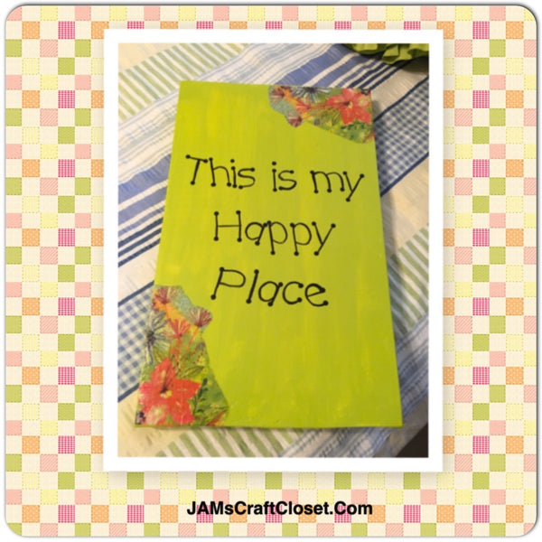 THIS IS MY HAPPY PLACE Wooden Sign Wall Art Hand Painted Citrus Green Decoupaged Florals {{ JAMsCraftCloset }}